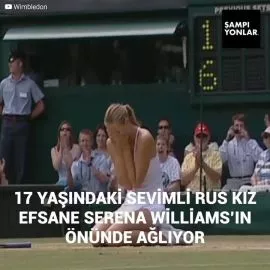 Şampiyonlar - Serena Williams ve Küçümsediği 17 Yaşındaki Masum Rus Kız