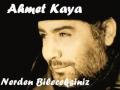Ahmet Kaya - Nerden Bileceksiniz